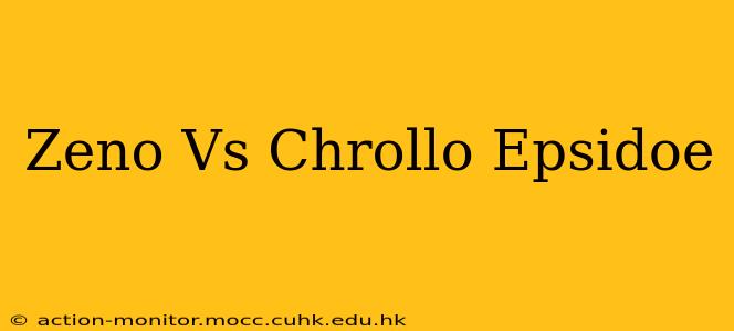 Zeno Vs Chrollo Epsidoe