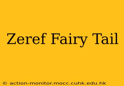 Zeref Fairy Tail