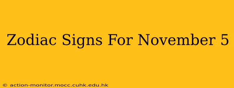 Zodiac Signs For November 5