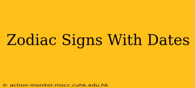 Zodiac Signs With Dates