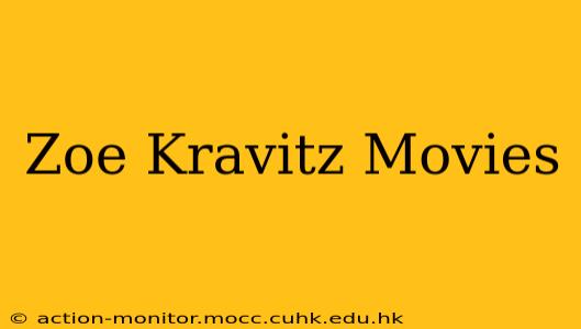 Zoe Kravitz Movies
