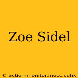 Zoe Sidel